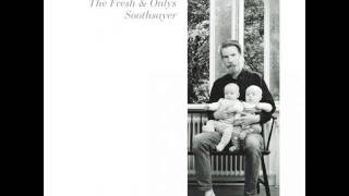 The Fresh and Onlys    God of Suez