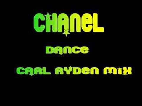 Chanel - Dance (Carl Ryden Mix)