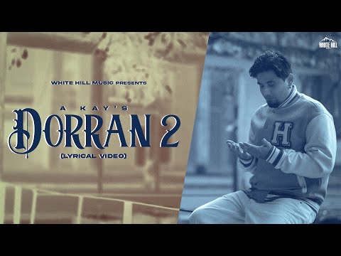 Dorran 2 AKAY (Lyrical) — watch video
