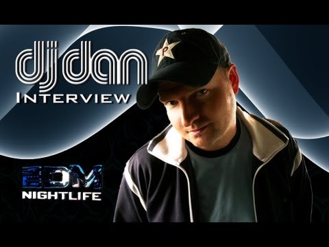 Interview with DJ Dan - EDM Nightlife On Location