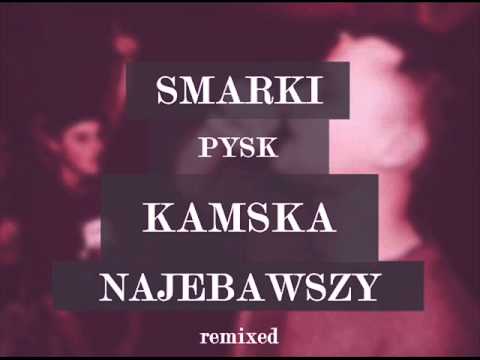 Smarki/Pysk/Kamska - Kawałek o miłości (A my a wy)