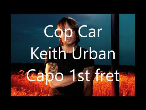 Cop Car - Keith Urban