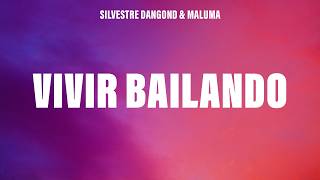 Silvestre Dangond, Maluma - Vivir Bailando (Letra/Lyrics)
