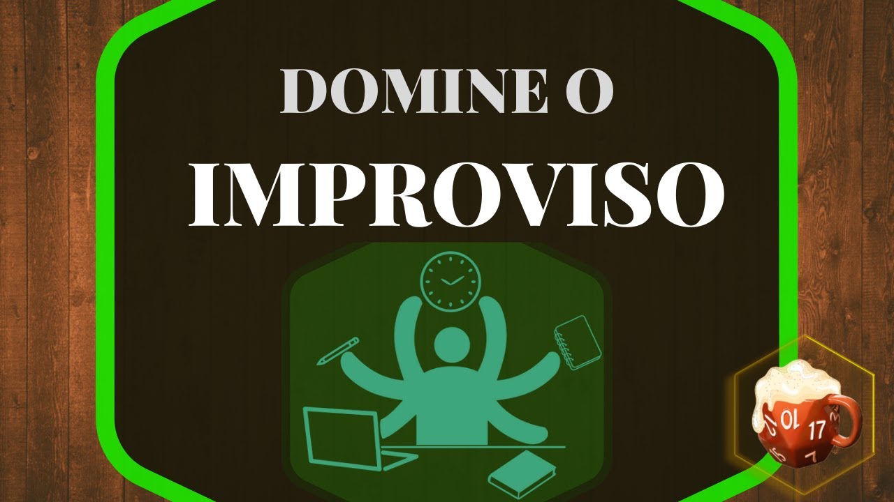 10 PASSOS PARA DOMINAR O IMPROVISO EM 10 MINUTOS | Dicas de Mestre #01