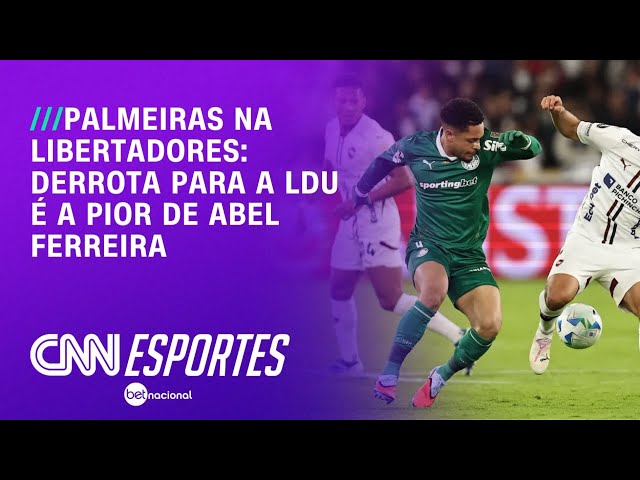 Palmeiras: Derrota para a LDU é a pior de Abel Ferreira em "mata-matas" | CNN NOVO DIA