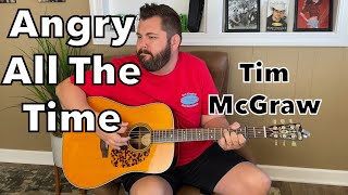“Angry All The Time” (Tim McGraw) Guitar Lesson/Tutorial