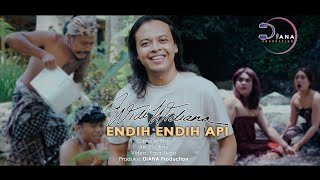 Download lagu ENDIH ENDIH API - Widi Widiana () mp3