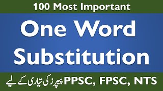 One Word Substitution | English MCQs | English Paper | Tehsildar, PPSC, FPSC, NTS, PTS