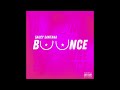 Saucy Santana - "Bounce" OFFICIAL VERSION