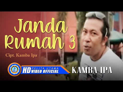 Janda Rumah 3 - Kamba Ipa