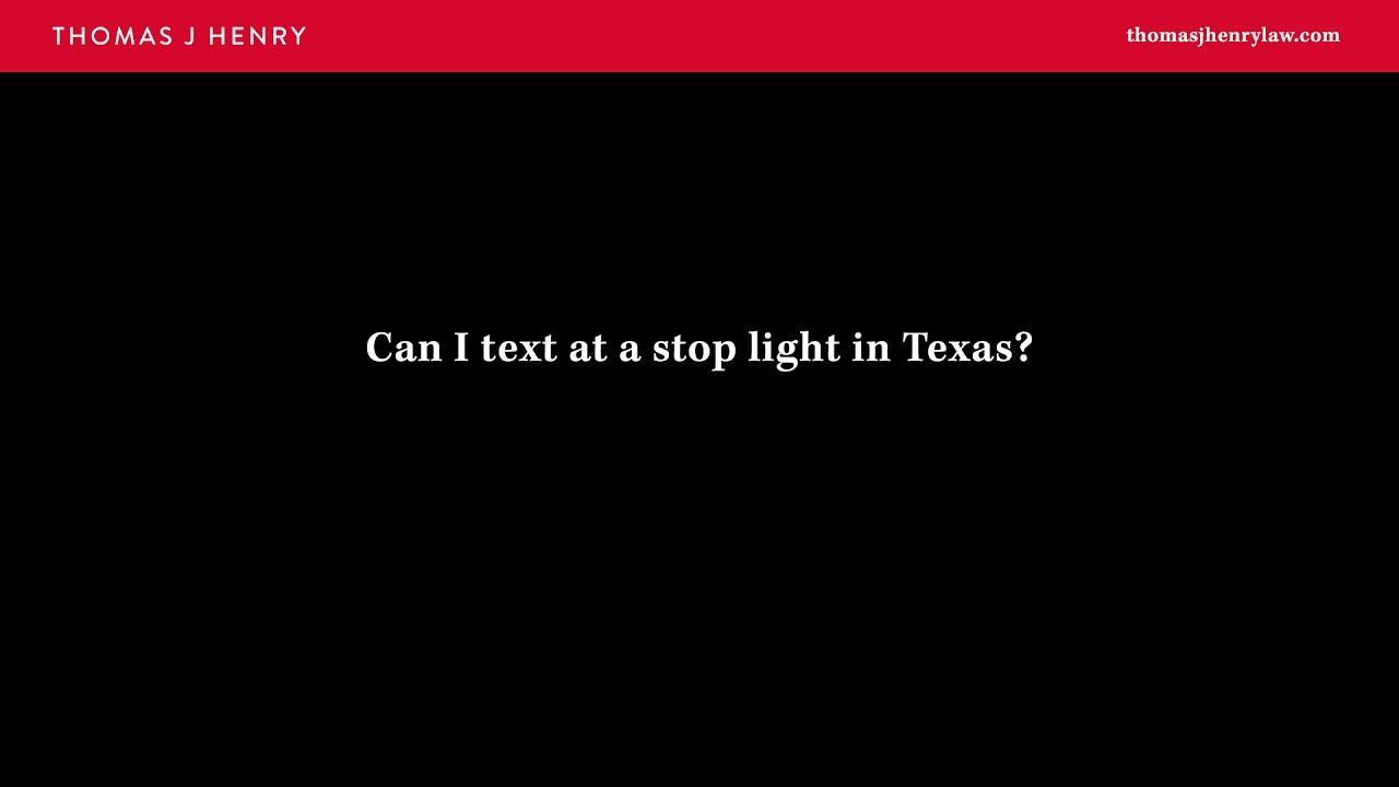 Can You Text at a Red Light in Texas?