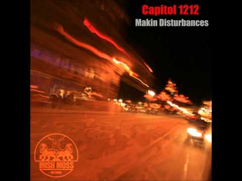 Capitol 1212 and Serocee- Makin Disturbances (Dirty Dubsters Remix)