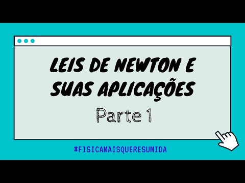 Leis de Newton e suas aplicações - parte 1