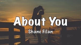 Shane Filan - About You (Lyrics)