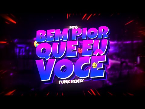 MTG BEM PIOR QUE EU (VOCÊ) - VIRAL (FUNK REMIX) Djay L Beats & Marília Mendonça
