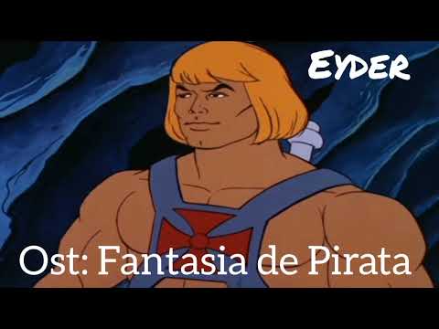 Ost: He-Man Fantasia de Pirata