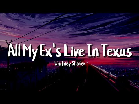 Whitney Shafer - All My Exes Live In Texas (Lyrics)