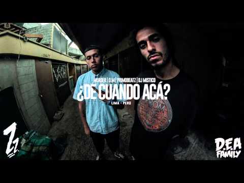 D.M (D.E.A Family) ft.Murder - ¿De cuando Acá? (Prod.Primobeatz) + DJ Mistico