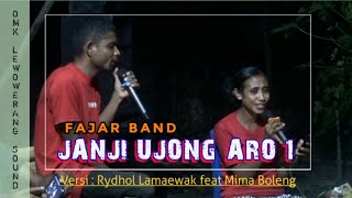 Download lagu Janji Ujong Aro 1 - FAJAR BAND || LiveKaraoke Rydhol Lamaewak feat Mima Boleng mp3