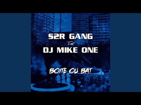 Boîte ou Bat (feat. DJ Mike One)