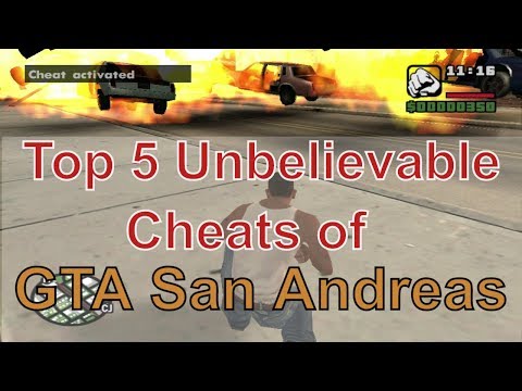 Top 5 Unbelievable Cheats Of GTA San Andreas [Part 2]