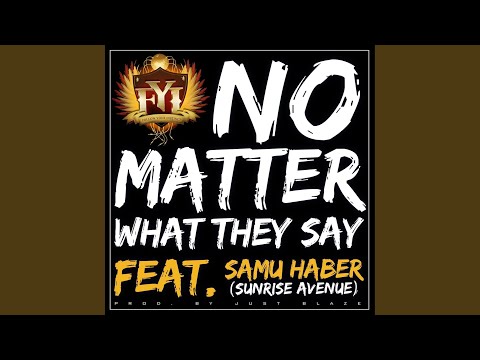 No Matter What They Say (Holla Back Acoustic Version) (feat. Samu Haber - Sunrise Avenue)
