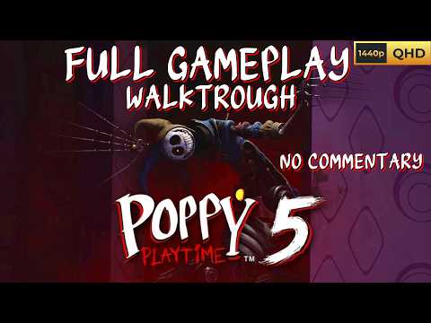 Poppy Playtime Chapter 5 FULL GAMEPLAY WALKTHROUGH *No Commentary* (Prototype Revealed)