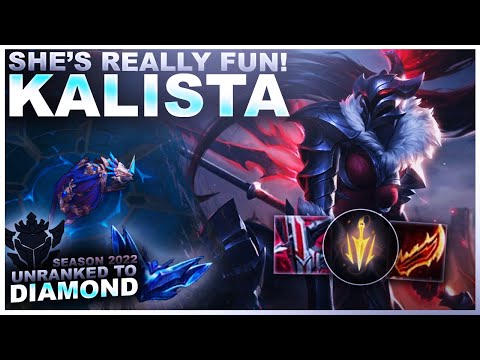 SHE'S ACTUALLY KINDA FUN! KALISTA - Unranked to Diamond | League of Legends
