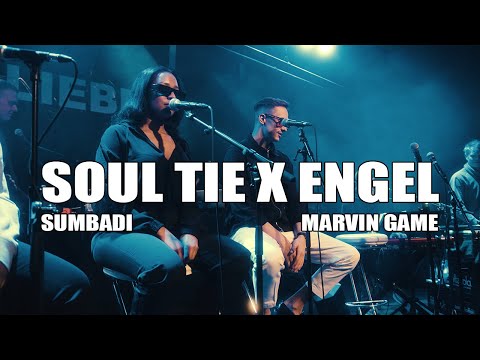 SOUL TIE x ENGEL - Marvin Game & Sumbadi (Live mit THE WORLD )