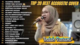 Download lagu Indah Yastami Top 20 Best Akustik Terpopuler | Salahmu Sendiri | Indah Yastami Full Album mp3 Download lagu Indah Yastami Top 20 Best Akustik Terpopuler | Salahmu Sendiri | Indah Yastami Full Album mp3