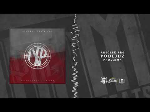 ARECZEK PRG & KMK-PODEJDŹ
