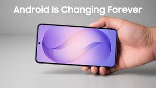 Android Is Changing Forever And Here's Why It Matters