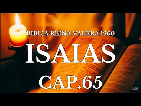 Spoken Bible-REINA VALERA 1960 BIBLE ISAIAH CHAPTER 65