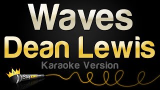 Dean Lewis - Waves (Karaoke Version)