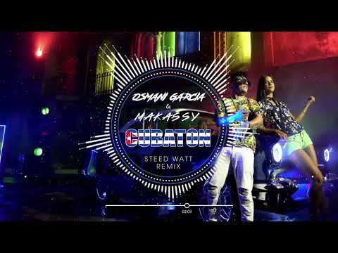 Osmani Garcia & Makassy - Cubaton (Steed Watt Remix)