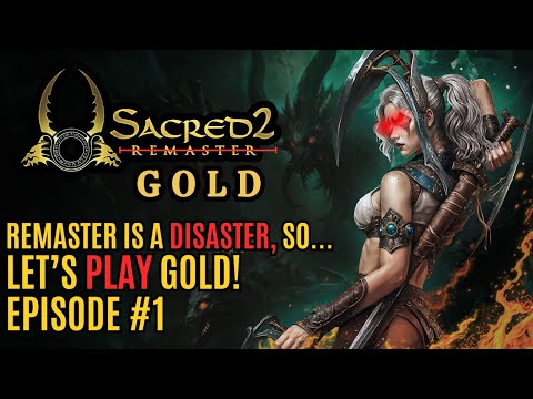 Sacred 2 Remaster is a DISASTER... | Let's Play GOLD instead! | Episode 1