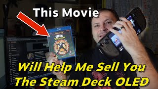 Steam Deck: This Movie Will Help Me Sell You An OLED Deck