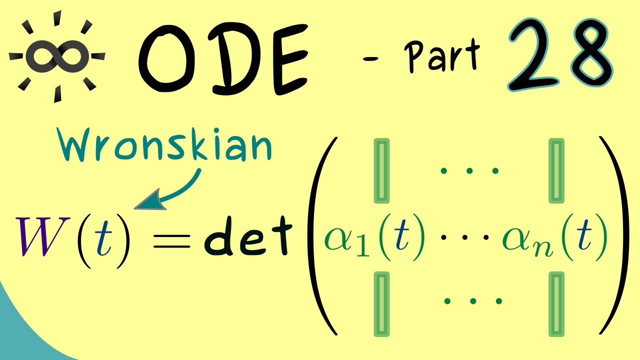 Ordinary Differential Equations 28 | Wronski Determinant