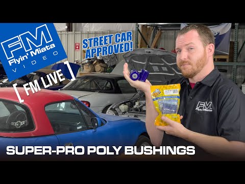 Maintenance Free Poly Bushings For Your Street Car? (FM Live)