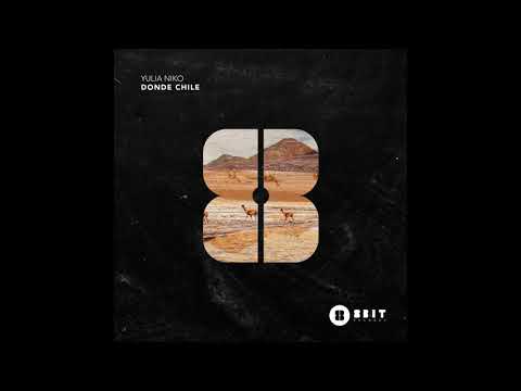 Yulia Niko - Yulia Niko feat. Sil Romero – Donde Chile (8Bit, 8BIT165)
