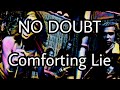 NO DOUBT - Comforting Lie (Lyric Video)