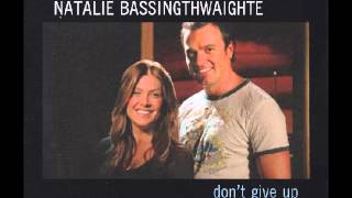 Natalie Bassingthwaighte - Don&#39;t Give Up ( with Shannon Noll )