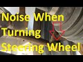 Causes Of A Noise When Turning Steering Wheel While Stationary