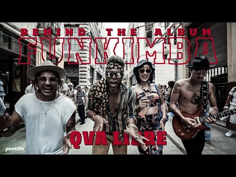 Qva Libre - Funkimba | Behind The Album