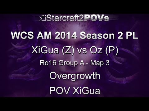 SC2 HotS - WCS AM 2014 S2 PL - XiGua vs Oz - Ro16 Group A - Map 3 - Overgrowth - XiGua