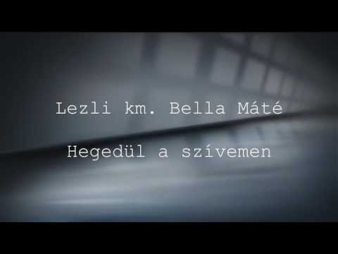 Lezli km. Bella Máté - Hegedül a szívemen