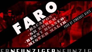FARO feat. BACAPON, SK EKREM, BENNY BLANKO, MISTER MALIK - NEUNZIGER (UNVERÖFFENTLICHT)