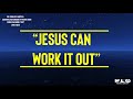 Dr. Charles Hayes And The Cosmopolitan Church Of Prayer Choir – Jesus Can Work It Out (Lyric Video)