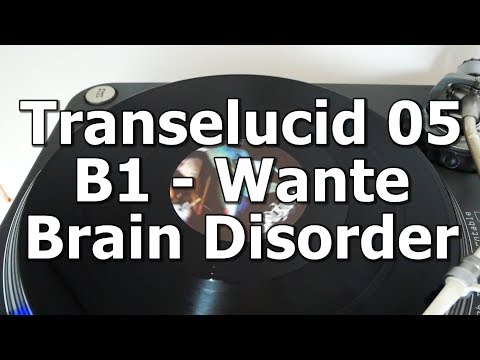 Transelucid 05 - B1 - Wante - Brain Disorder