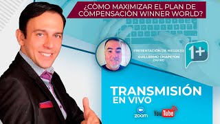 Como Maximizar el plan de Compensación Winner World